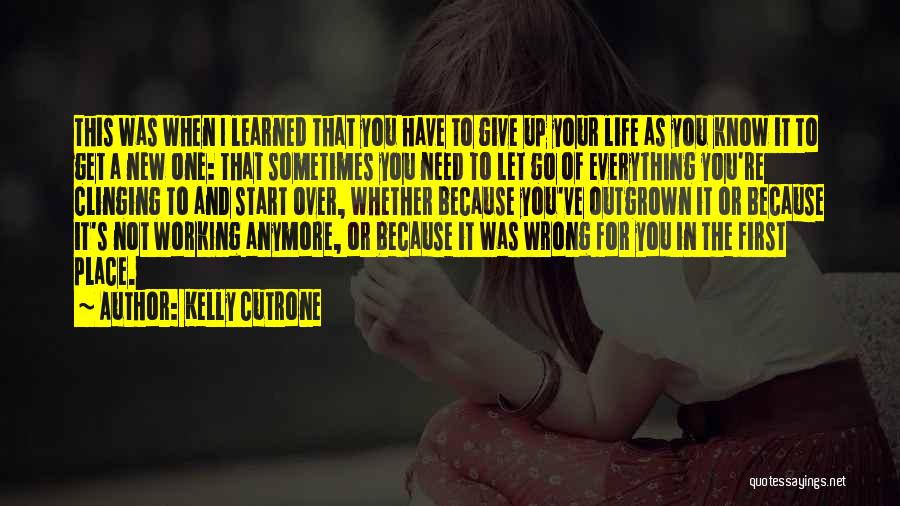 Let's Not Give Up Quotes By Kelly Cutrone