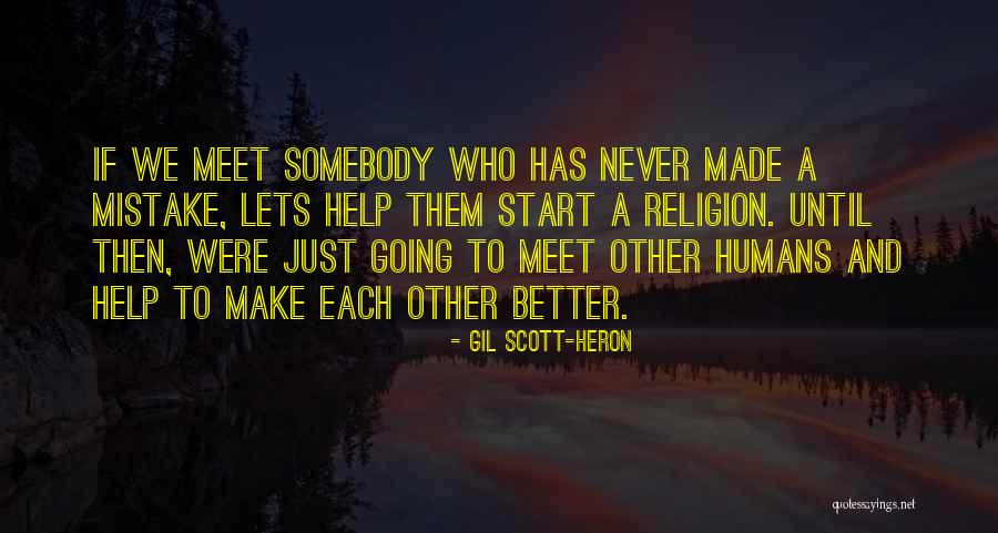 Lets Not Meet Quotes By Gil Scott-Heron Lets Not Meet Quotes By Gil Scott-Heron