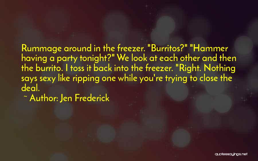 Let's Party Tonight Quotes By Jen Frederick