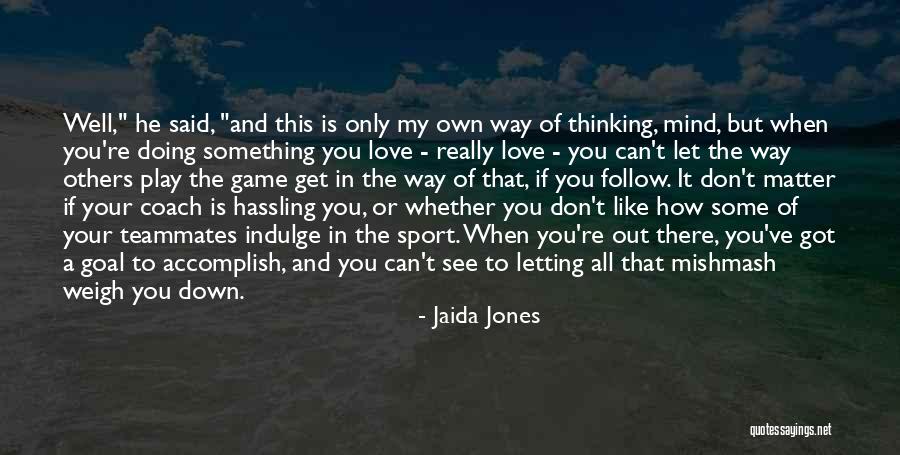 Let's Play A Love Game Quotes By Jaida Jones