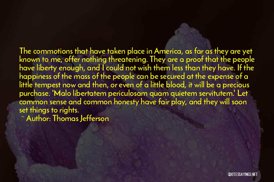 Let's Play Fair Quotes By Thomas Jefferson