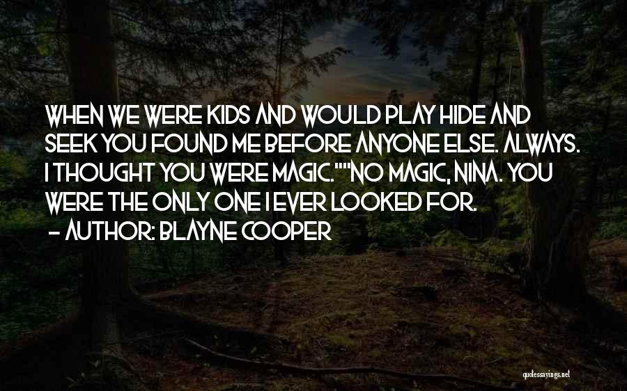 Let's Play Hide And Seek Quotes By Blayne Cooper