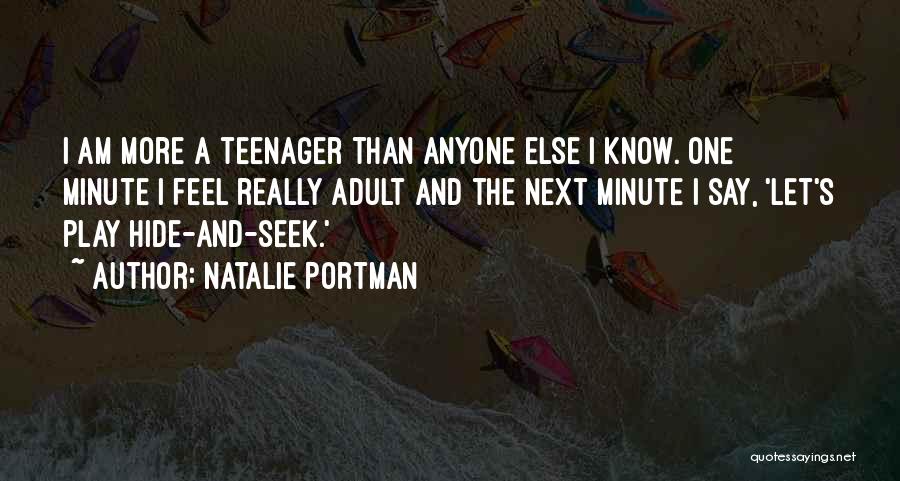 Let's Play Hide And Seek Quotes By Natalie Portman