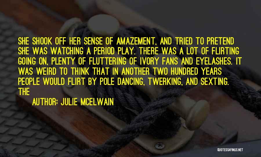 Let's Play Pretend Quotes By Julie McElwain