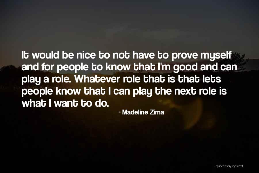 Lets Play Quotes By Madeline Zima Lets Play Quotes By Madeline Zima