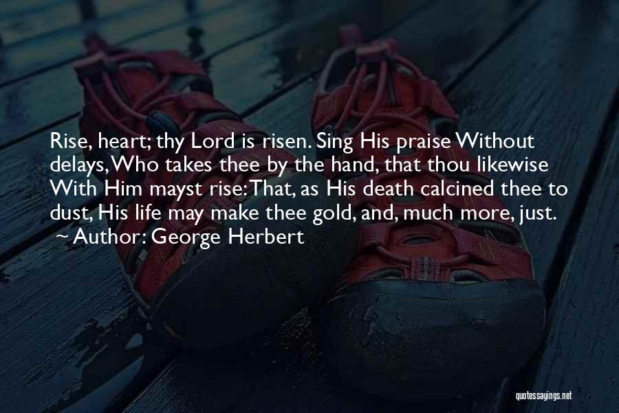 Let's Praise The Lord Quotes By George Herbert