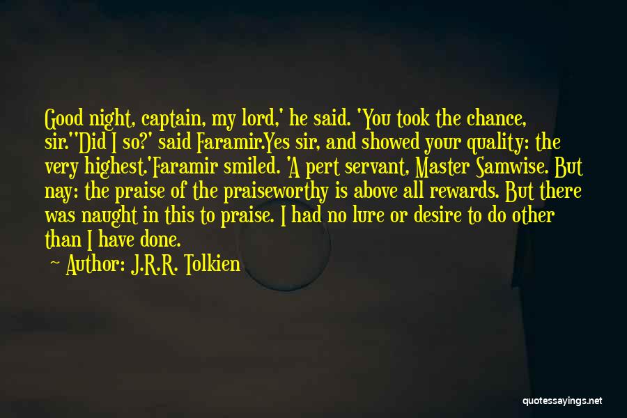 Let's Praise The Lord Quotes By J.R.R. Tolkien