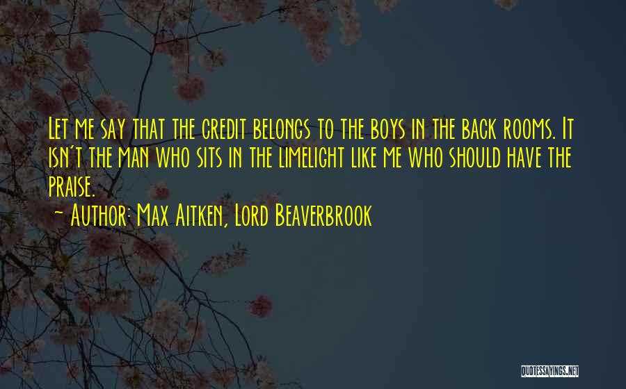 Let's Praise The Lord Quotes By Max Aitken, Lord Beaverbrook