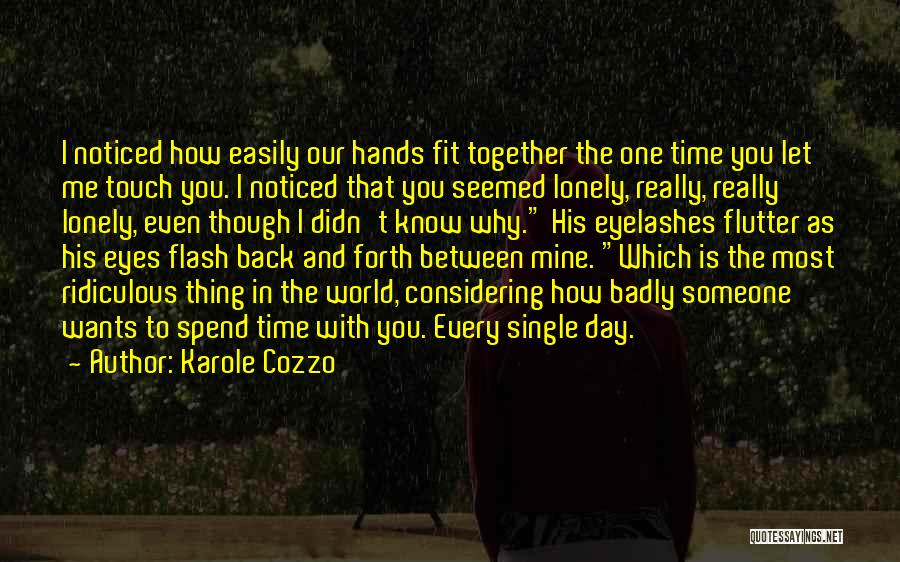 Let's Spend Time Together Quotes By Karole Cozzo