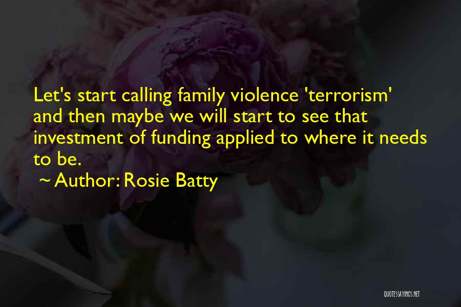 Let's Start A Family Quotes By Rosie Batty