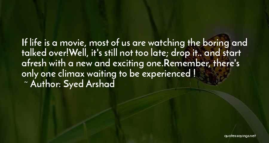 Let's Start Afresh Quotes By Syed Arshad