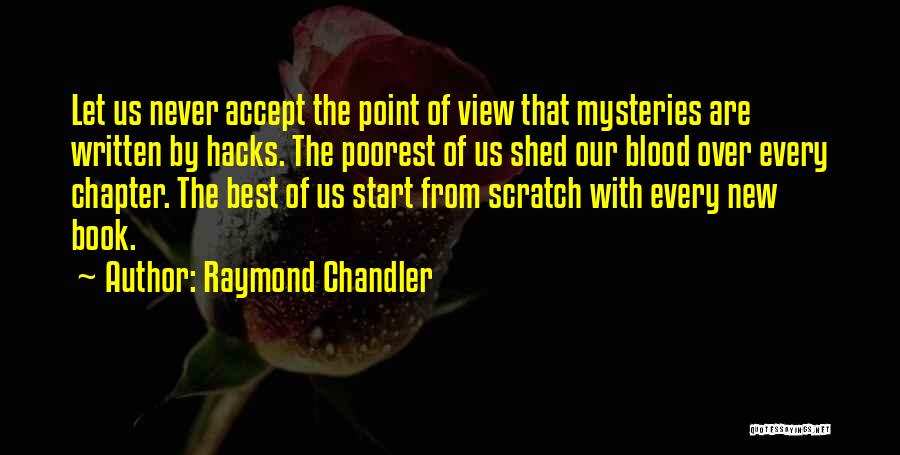 Let's Start Over Quotes By Raymond Chandler