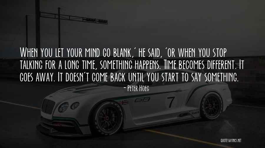 Let's Start Talking Quotes By Peter Hoeg Let's Start Talking Quotes By Peter Hoeg