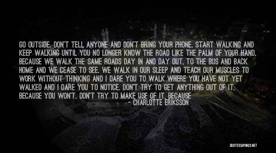 Let's Start The Journey Quotes By Charlotte Eriksson Let's Start The Journey Quotes By Charlotte Eriksson