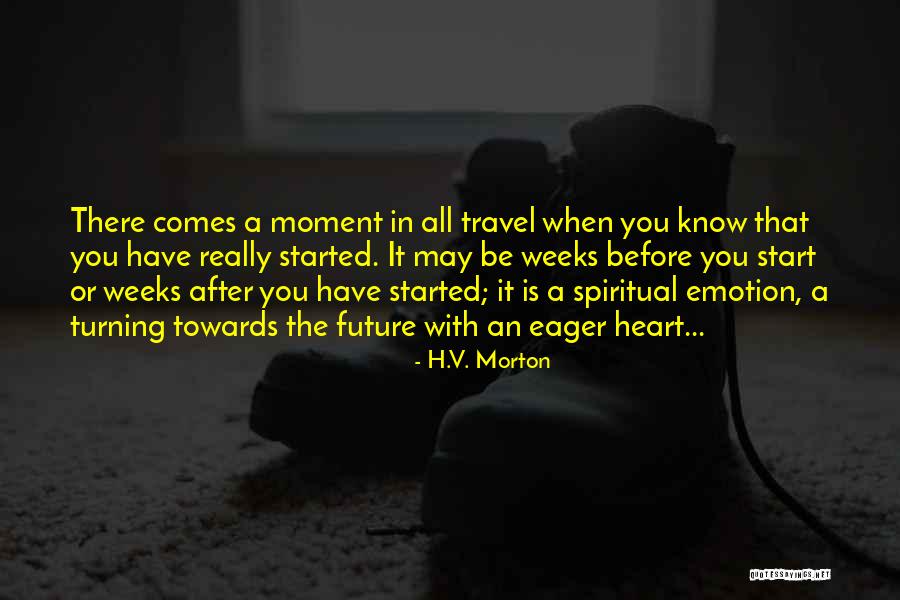 Let's Start The Journey Quotes By H.V. Morton Let's Start The Journey Quotes By H.V. Morton