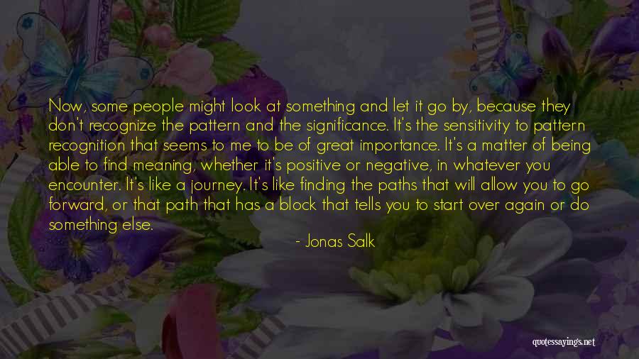Let's Start The Journey Quotes By Jonas Salk Let's Start The Journey Quotes By Jonas Salk