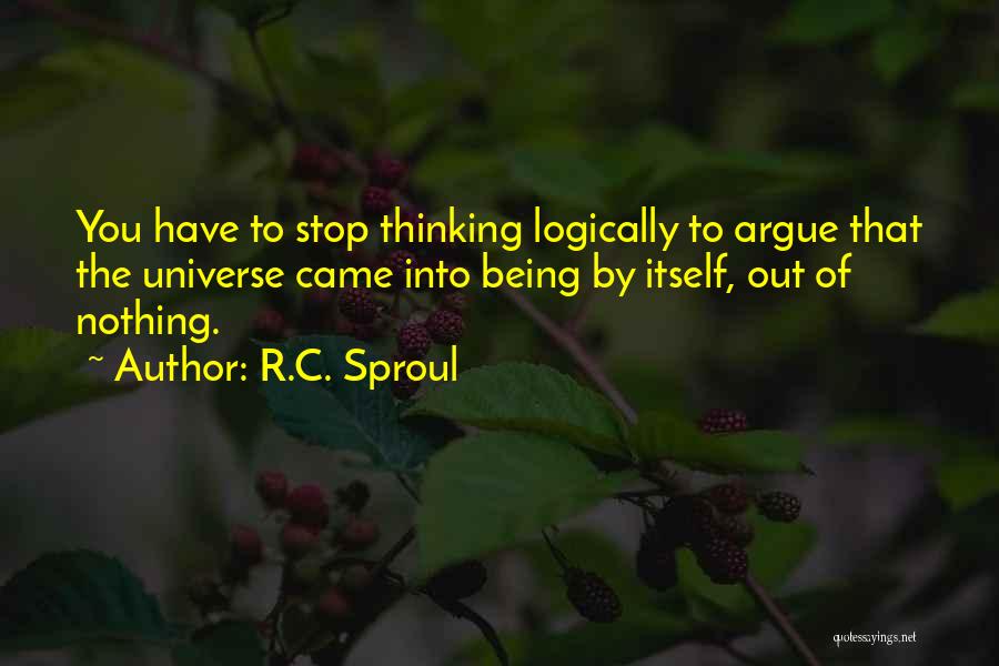 Let's Stop Arguing Quotes By R.C. Sproul