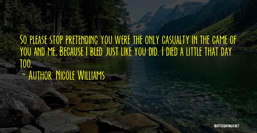 Let's Stop Pretending Quotes By Nicole Williams