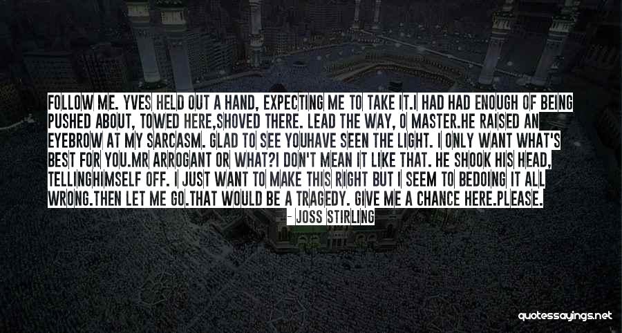 Let's Take A Chance Quotes By Joss Stirling Let's Take A Chance Quotes By Joss Stirling