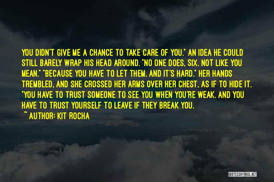 Let's Take A Chance Quotes By Kit Rocha