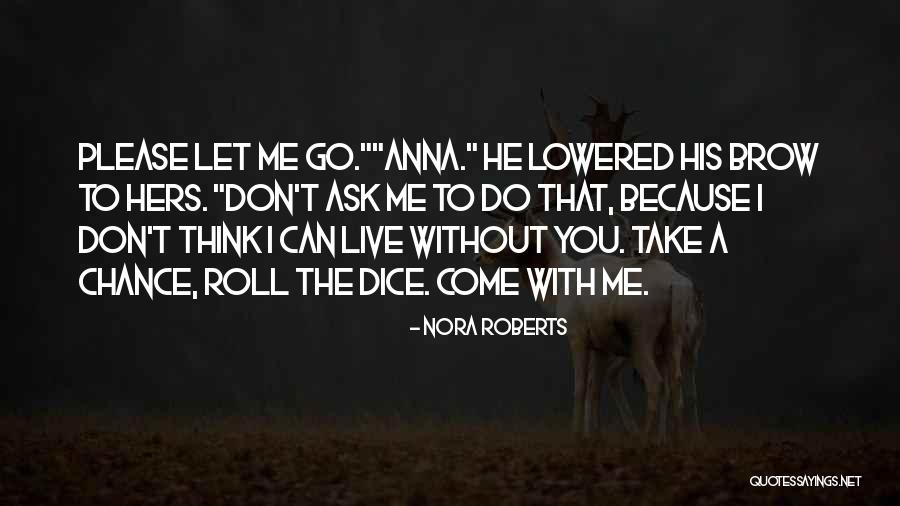 Let's Take A Chance Quotes By Nora Roberts