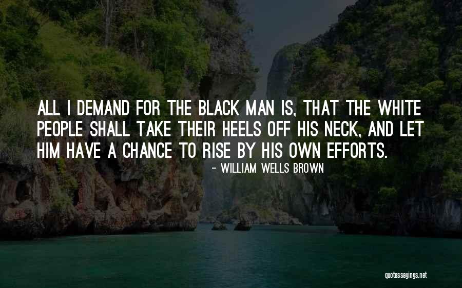 Let's Take A Chance Quotes By William Wells Brown