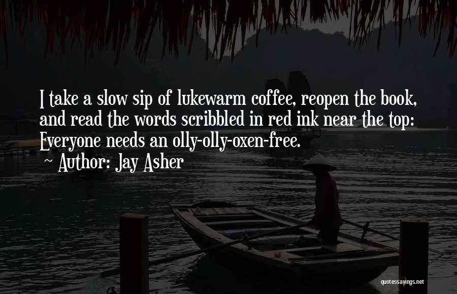 Let's Take It Slow Quotes By Jay Asher