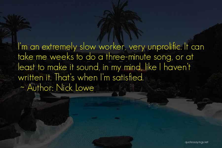 Let's Take It Slow Quotes By Nick Lowe