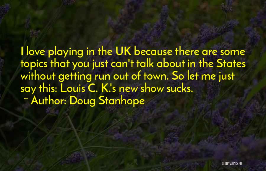 Let's Talk About Love Quotes By Doug Stanhope