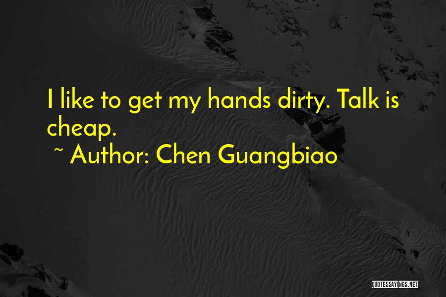 Let's Talk Dirty Quotes By Chen Guangbiao