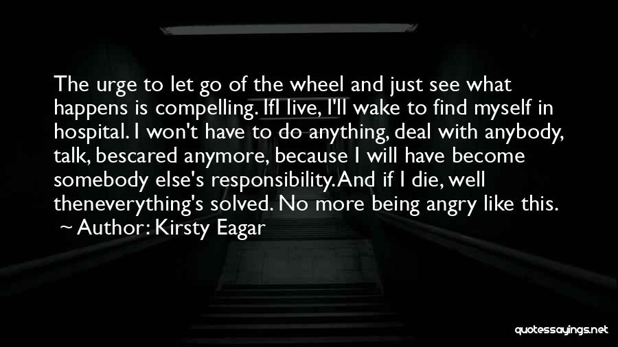 Let's Talk More Quotes By Kirsty Eagar