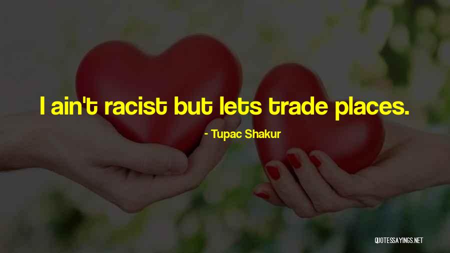 Lets Trade Quotes By Tupac Shakur Lets Trade Quotes By Tupac Shakur