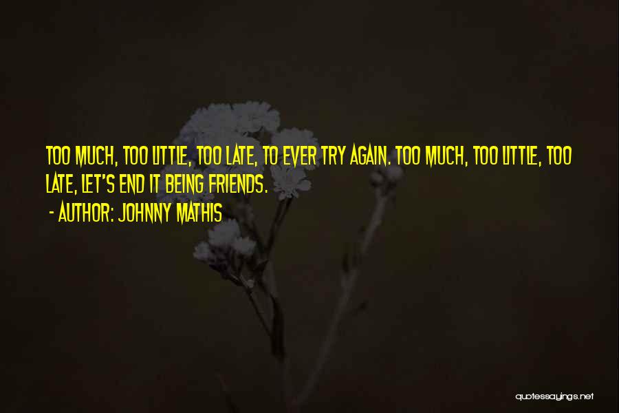 Let's Try Again Quotes By Johnny Mathis