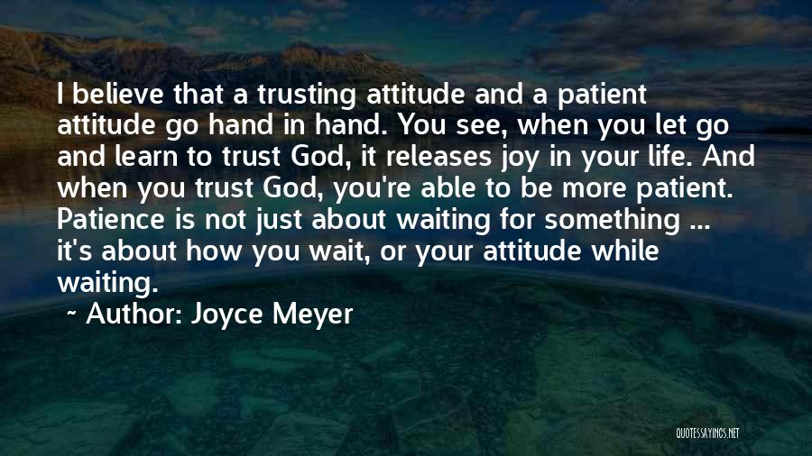 Let's Wait And See Quotes By Joyce Meyer