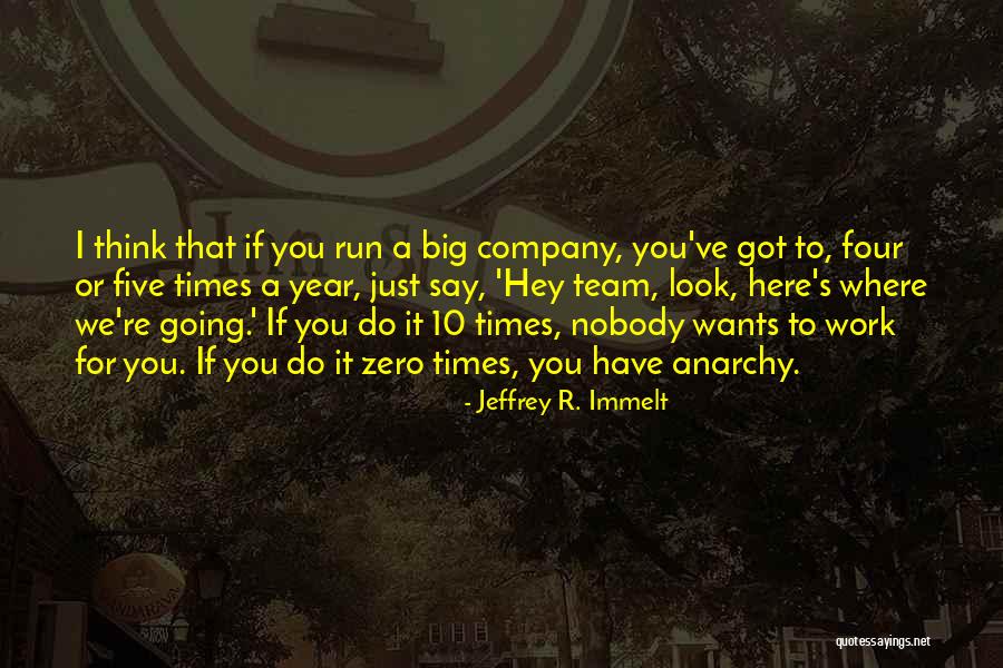 Let's Work As A Team Quotes By Jeffrey R. Immelt