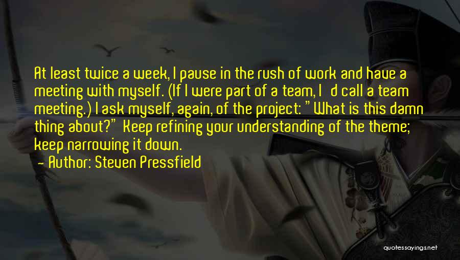 Let's Work As A Team Quotes By Steven Pressfield