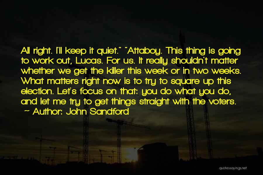 Let's Work Things Out Quotes By John Sandford