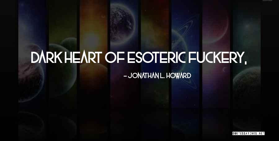Lettau Gmbh Quotes By Jonathan L. Howard Lettau Gmbh Quotes By Jonathan L. Howard