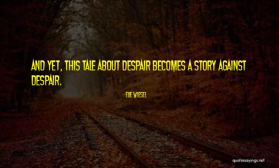 Lettelen K Rnyezet Quotes By Elie Wiesel Lettelen K Rnyezet Quotes By Elie Wiesel