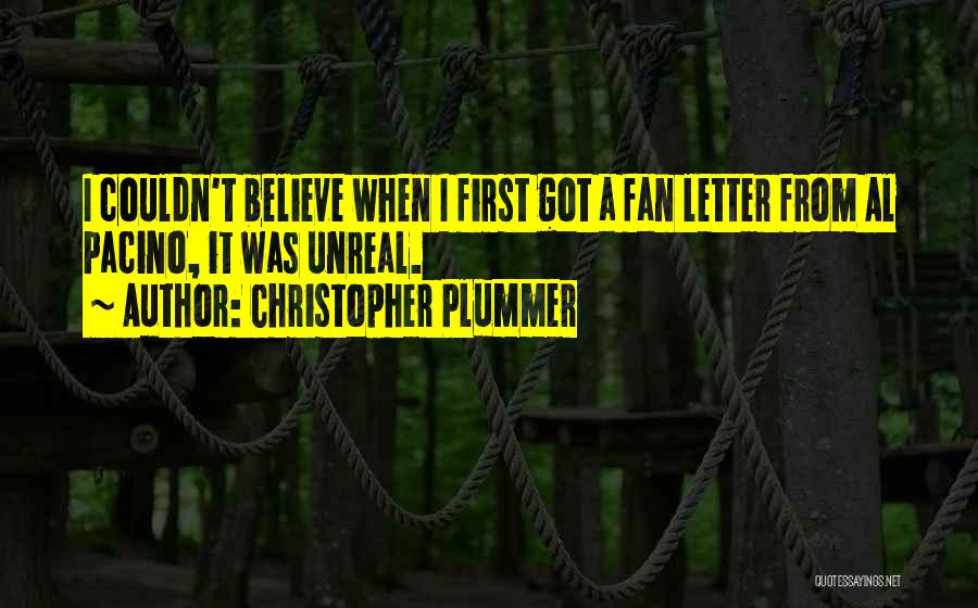Letter A Quotes By Christopher Plummer
