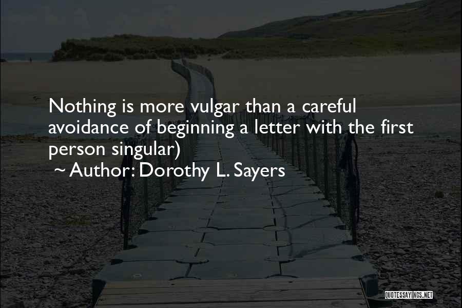 Letter A Quotes By Dorothy L. Sayers