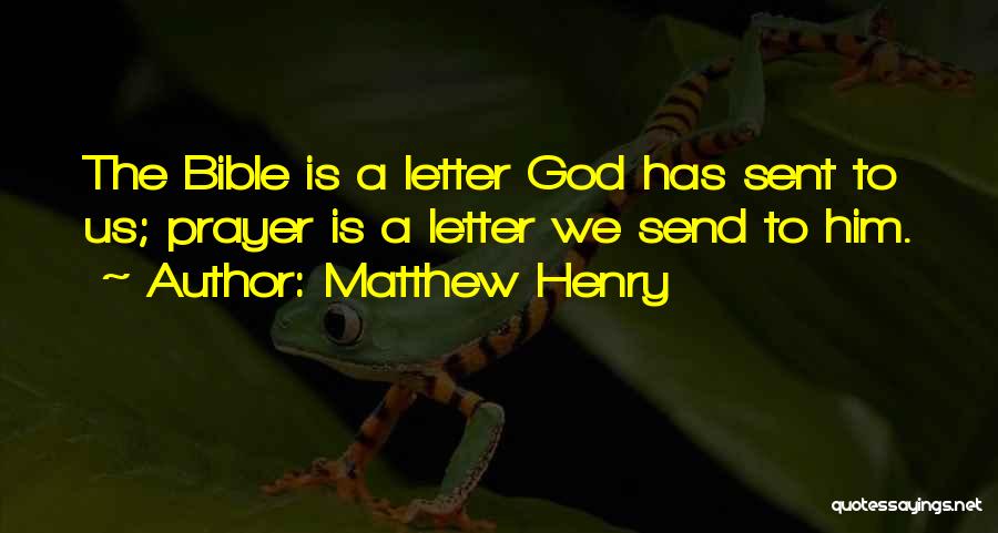 Letter A Quotes By Matthew Henry