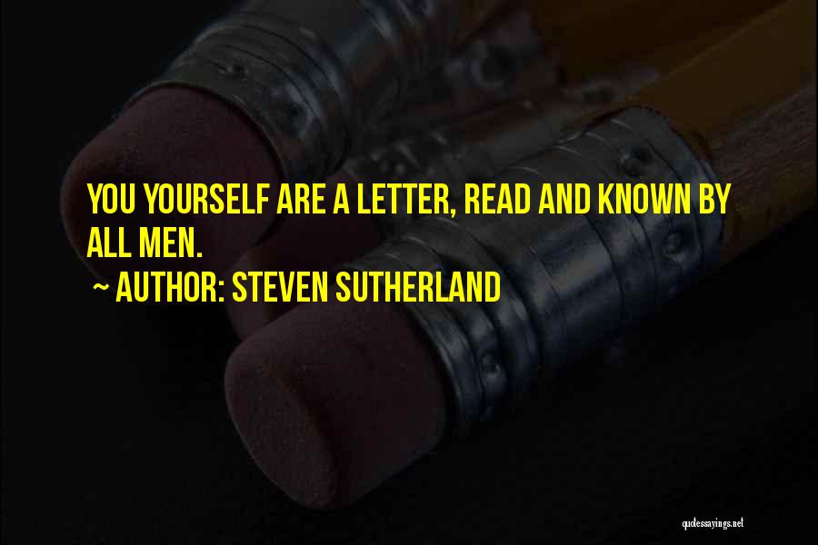 Letter A Quotes By Steven Sutherland