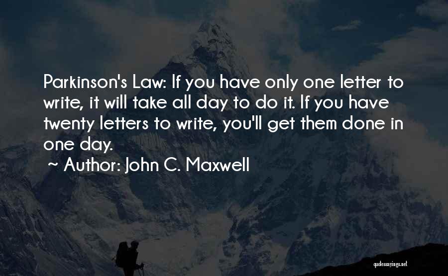 Letter C Quotes By John C. Maxwell