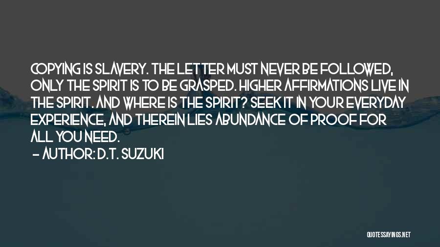 Letter D Quotes By D.T. Suzuki