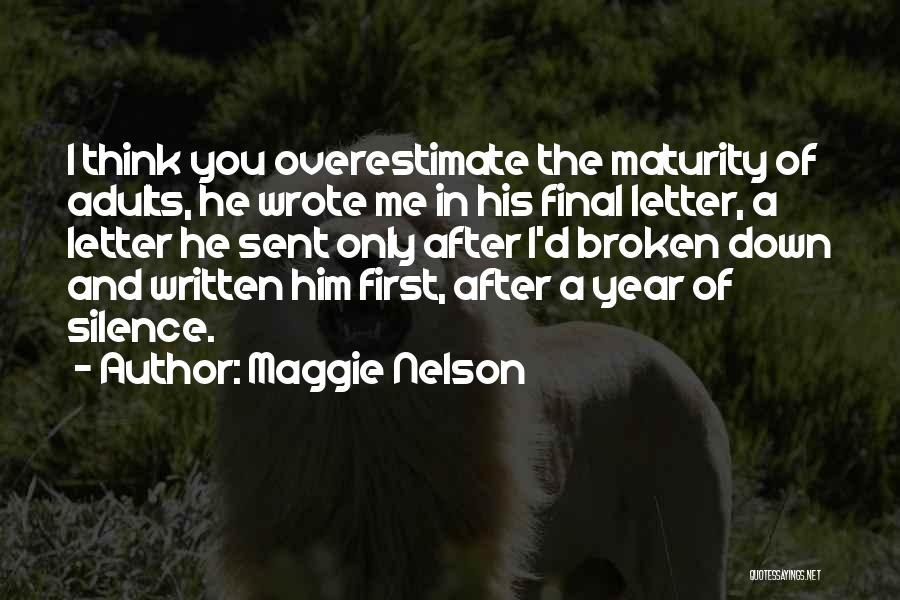 Letter D Quotes By Maggie Nelson