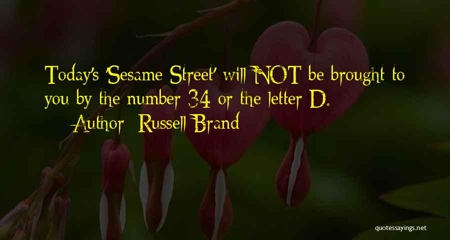 Letter D Quotes By Russell Brand