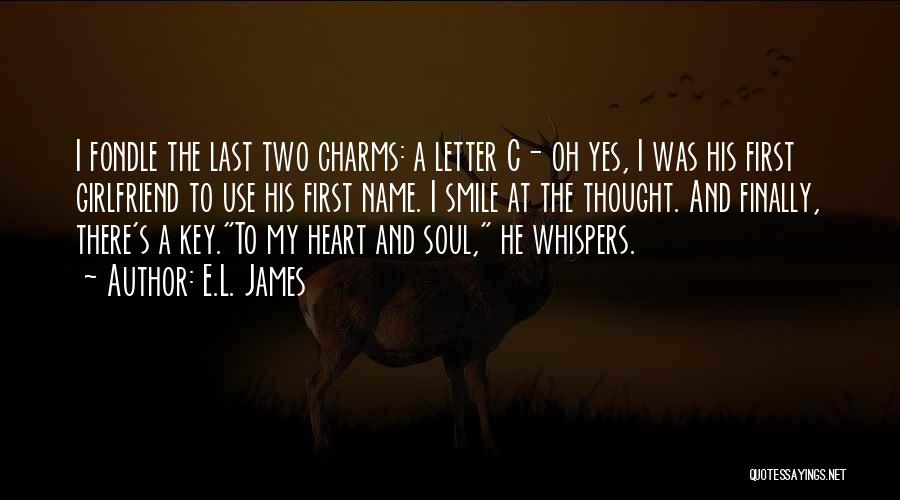 Letter E Quotes By E.L. James