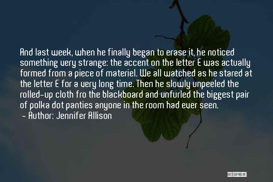 Letter E Quotes By Jennifer Allison