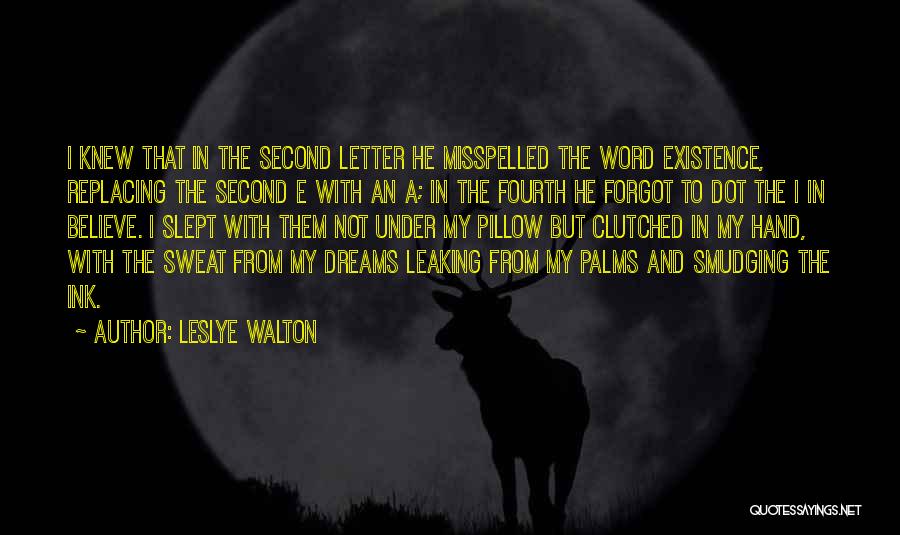 Letter E Quotes By Leslye Walton